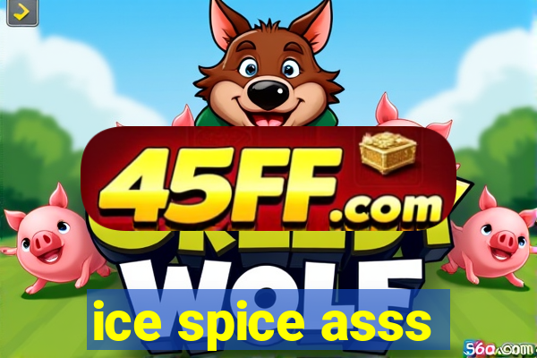 ice spice asss